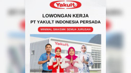 Yakult Indonesia Persada Tawarkan 2 Posisi Lowongan