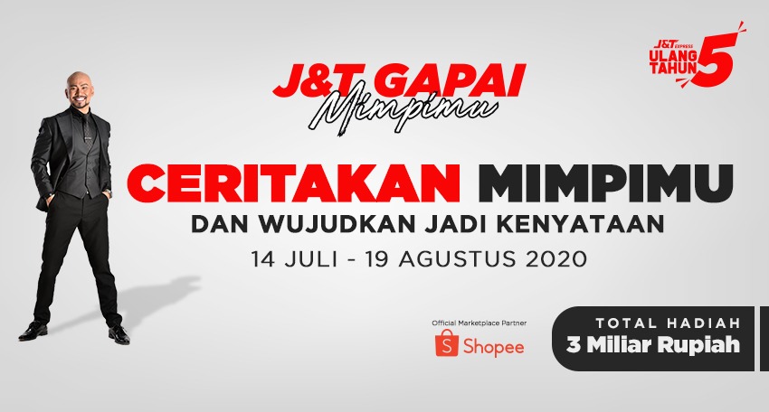 Rayakan HUT, J&T Gelar Gapai Mimpimu Berhadiah Rp 3 Miliar