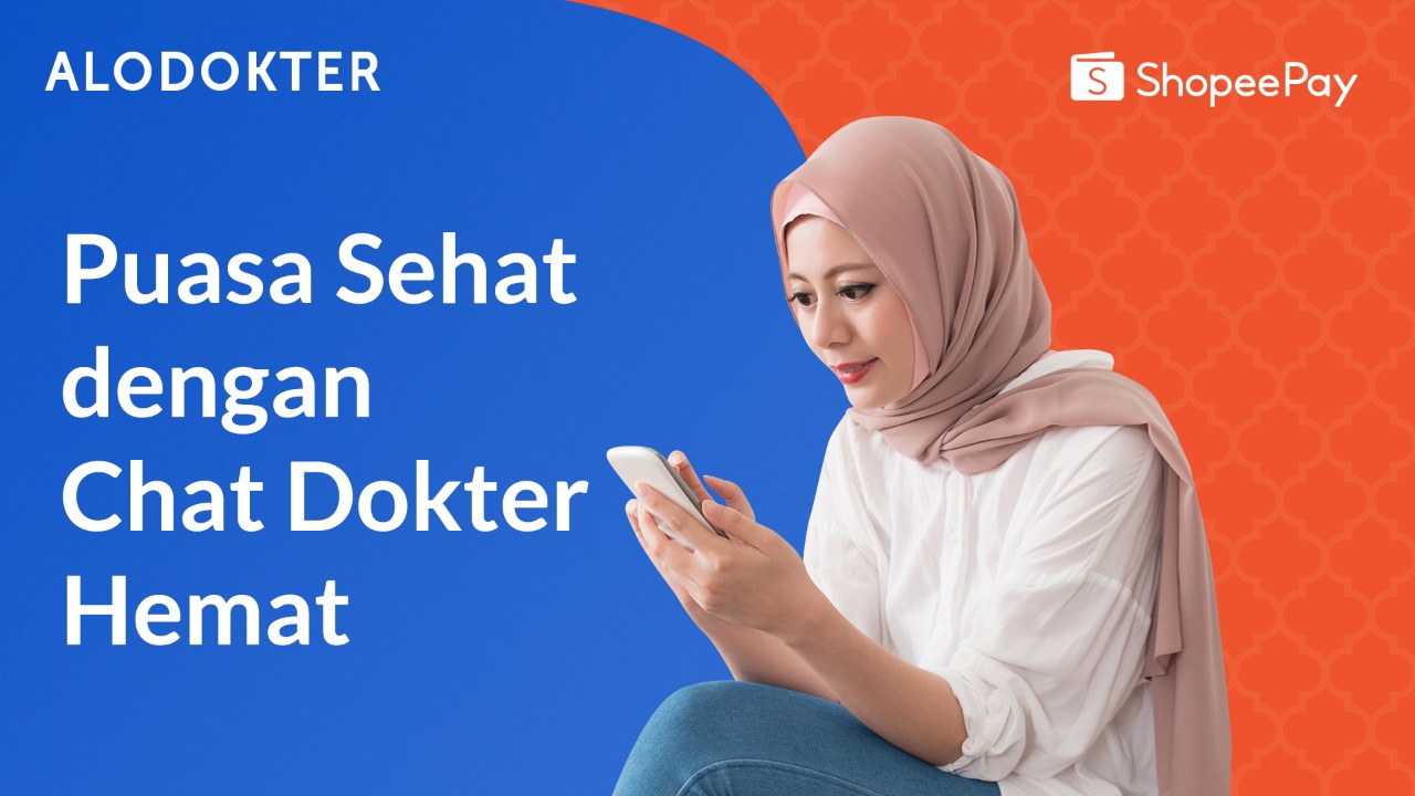 Puasa Sehat dan Chat Dokter Hemat dari Alodokter