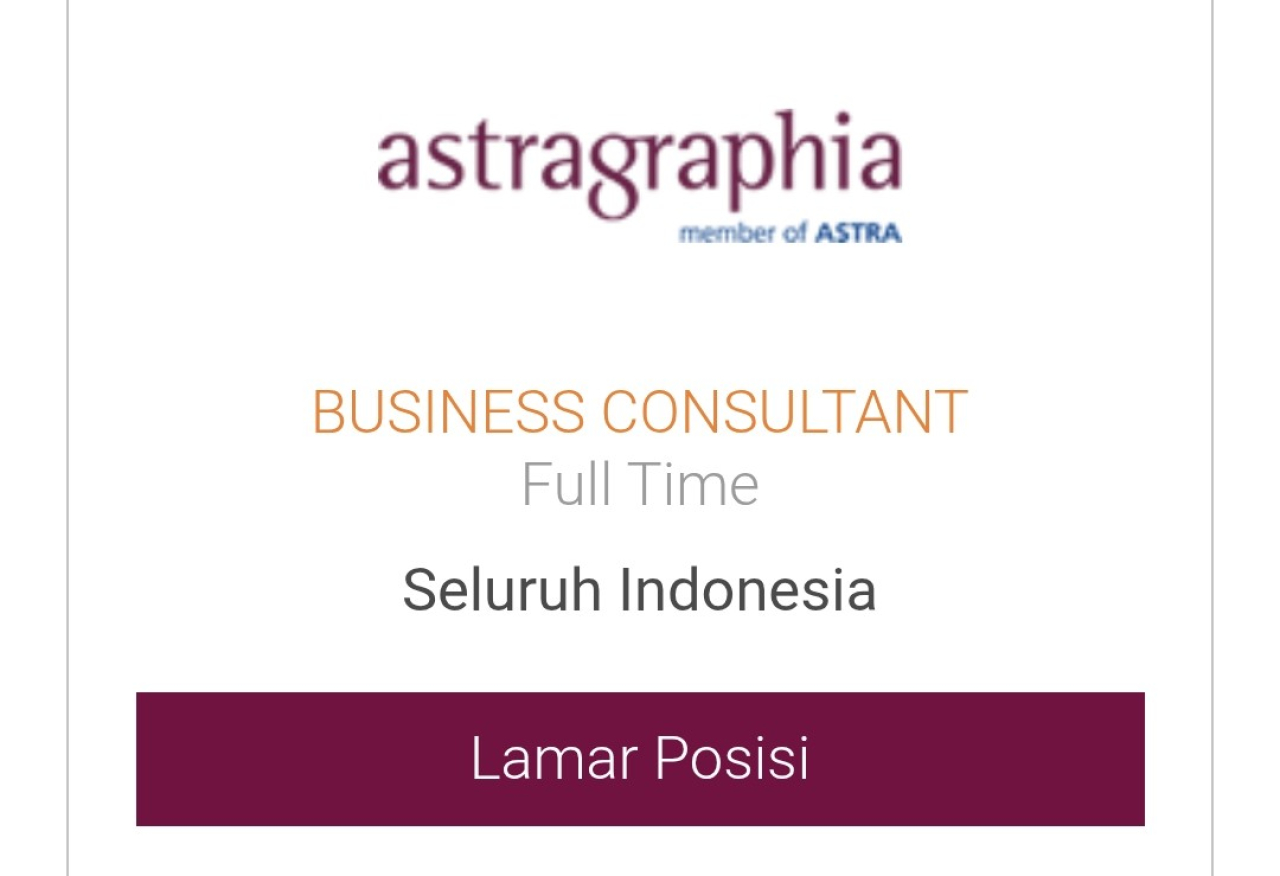 Astra Graphia Buka Lowongan Business Consultant, Tawarkan Karier Menjanjikan di Seluruh Indonesia